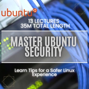 Ubuntu Security Course: Linux Firewalls, App Store (35-Minute)