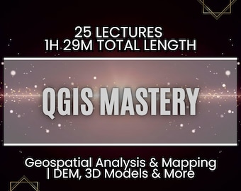 QGIS Course: Geospatial Analysis, 3D Models & Mapping