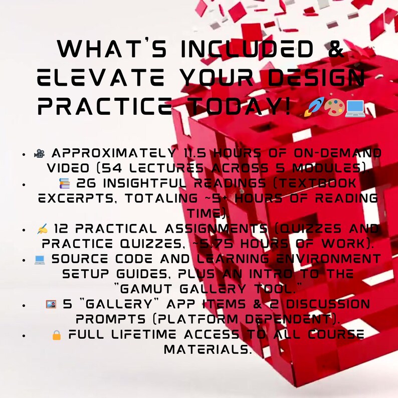 Pu&ograve; includere: Grafica rossa e bianca con il testo "WHAT'S INCLUDED & ELEVATE YOUR DESIGN PRACTICE TODAY!". L'immagine elenca le caratteristiche del corso, tra cui lezioni video, letture, compiti e accesso ai materiali.