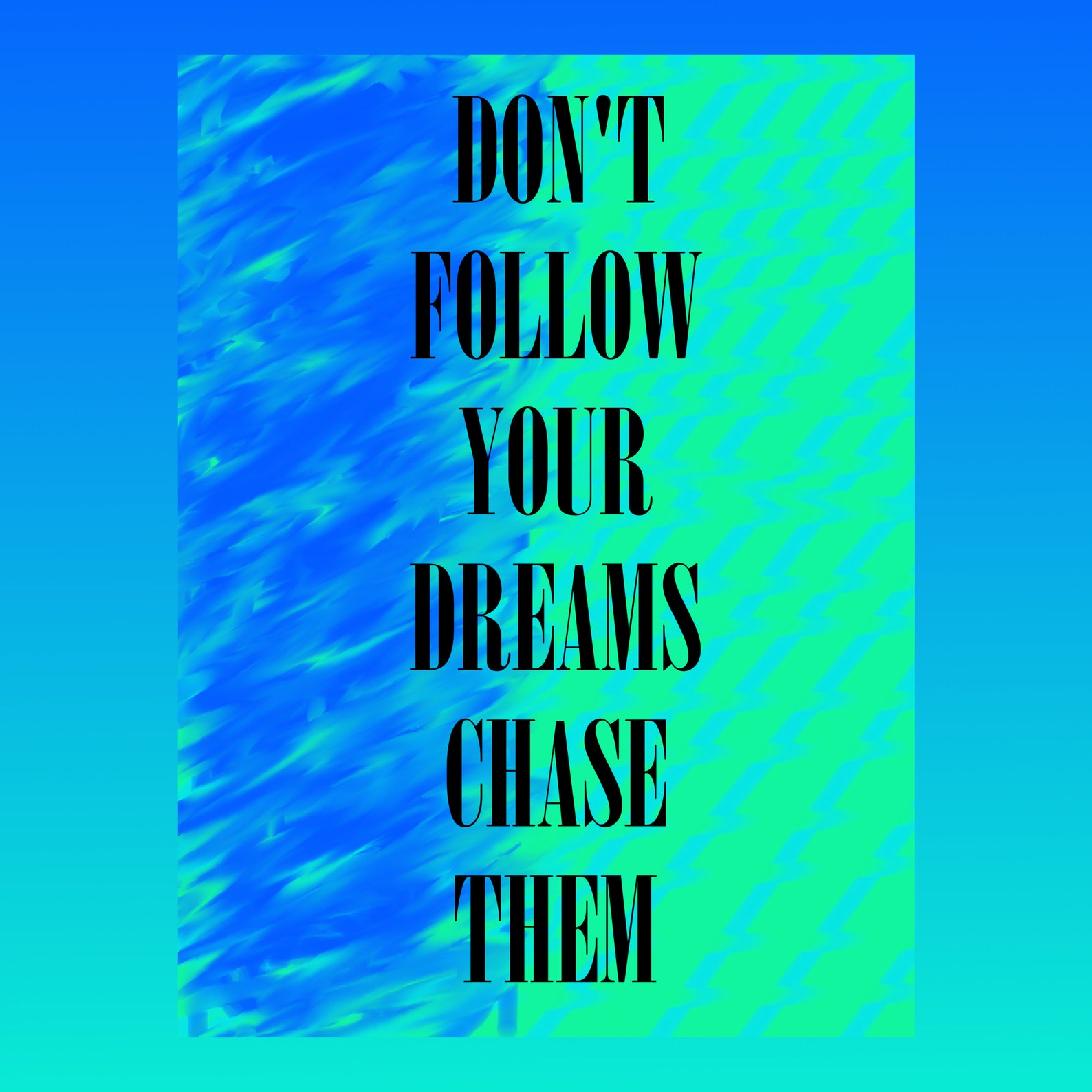 Don't Follow Your Dreams Chase Them Poster Digital Download, Printable ...