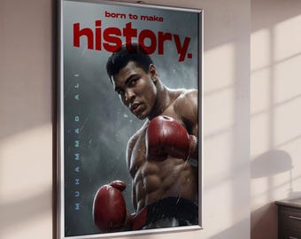 Muhammad Ali "Born to Make History" Poster | The Greatest Boxing Wall Art