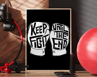 Keep Fight Until The End | Motivational Boxing Glove Poster