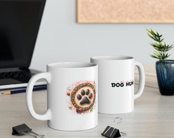 Dog Mum Ceramic Mug, Dog Mum Gift, Dog Owner Mug, Paw Custom Cup