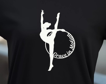 rhythmischer Tanz Anmut in Bewegung T-Shirt Perfektes Geschenk für Tänzer Frauen Turner Geschenk T-Shirt Frauen Lieblings-T-Shirt