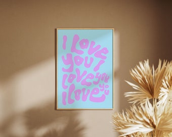 "Minimalistisches ""I Love You"" handgeschriebenes Poster | DRUCKBAR Handgeschriebene schrullige Wandkunst | Inspirierender mutiger Dekor-Druck | Blau-Lila-Flieder