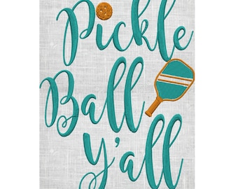 Pickleball Y'all Broderidesignfil - Direkt nedladdning - Vp3 Exp Dst Hus Jef Pes-format - 2 storlekar och 2 färger