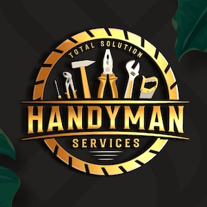 May include: A gold and black logo for Handyman Services. The logo features various tools like a hammer, pliers, and a saw, arranged in a circle. The text "TOTAL SOLUTION" arches above the tools, and "HANDYMAN SERVICES" is displayed below.