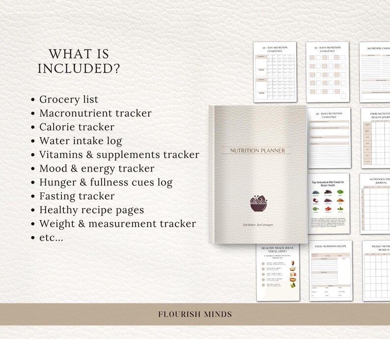 May include: A beige nutrition planner with the title "Nutrition Planner" and the text "Eat better. Feel stronger." The planner includes pages for a grocery list, calorie tracker, and weight tracker. The words "What is included?" are at the top.