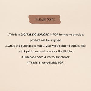 Op de afbeelding: Een digitale download aankondiging in PDF-formaat. De tekst op de afbeelding luidt "PLEASE NOTE: 1. This is a DIGITAL DOWNLOAD in PDF format-no physical product will be shipped. 2. Once the purchase is made, you will be able to access the pdf. & print it or use in on your iPad/tablet! 3. Purchase once & it's yours forever! 4. This is a non-editable PDF."