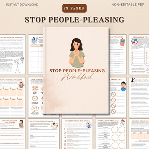 May include: A workbook titled "STOP PEOPLE-PLEASING" with a cover illustration of a person with hands clasped. The workbook is surrounded by pages with prompts and exercises. The words "INSTANT DOWNLOAD" and "NON-EDITABLE PDF" are at the top.