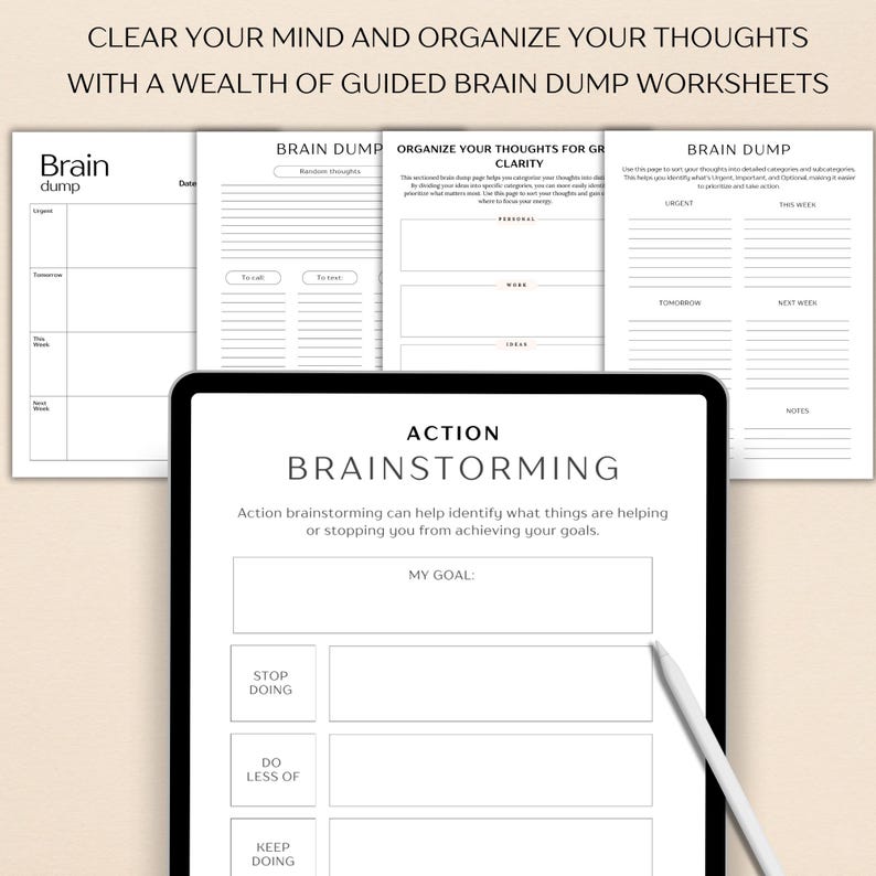 May include: A digital tablet displaying a black and white printable worksheet titled "Action Brainstorming". The worksheet is designed to help identify what things are helping or stopping you from achieving your goals. The worksheet includes sections for "My Goal", "Stop Doing", "Do Less Of", and "Keep Doing".