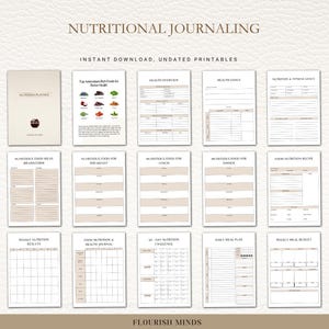 May include: A collection of undated printable nutritional journaling pages. The pages include a nutrition planner, health overview, health goals, nutrition and fitness goals, food ideas, and meal plans. The text "NUTRITIONAL JOURNALING" and "FLOURISH MINDS" are visible.