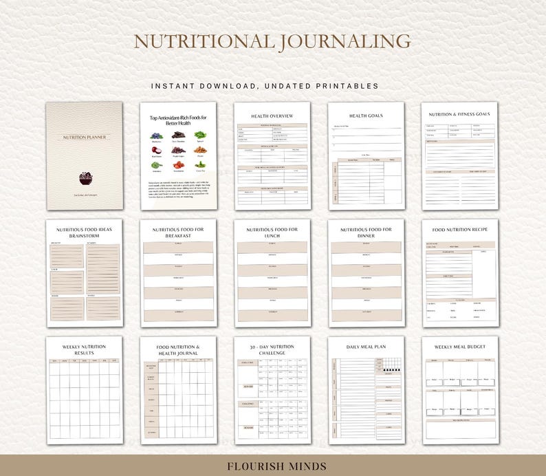 May include: A collection of undated printable nutritional journaling pages. The pages include a nutrition planner, health overview, health goals, nutrition and fitness goals, food ideas, and meal plans. The text "NUTRITIONAL JOURNALING" and "FLOURISH MINDS" are visible.