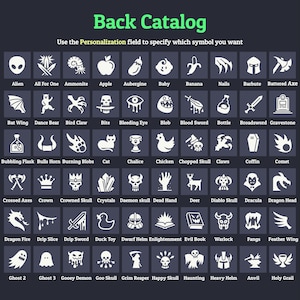 May include: A dark gray graphic with a catalog of symbols, including an alien, apple, banana, and a broadsword. The text "Back Catalog" is at the top, with instructions to use the personalization field to select a symbol.