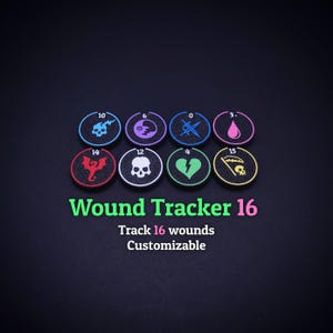 May include: A set of eight circular wound trackers with various icons and numbers, including a skull, a broken heart, and a drop of pink liquid. The text "Wound Tracker 16" is displayed below, along with "Track 16 wounds" and "Customizable".