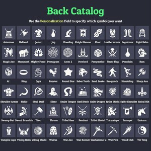 May include: A dark background displays a catalog of white symbols with text. The text at the top says "Back Catalog" and "Use the Personalization field to specify which symbol you want." Symbols include antennas, a halberd, a jester, a jug, and more.