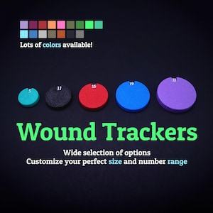 May include: A range of wound trackers in various colours, including teal, black, red, blue, and purple. Each tracker is a different size and has a number on it. The image also displays a colour palette and text that reads "Lots of colours available!" and "Wound Trackers".