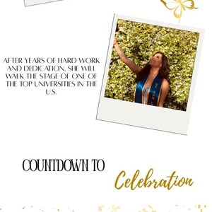 May include: A graduation announcement with the text "She Did It!" and event details. Includes photos of the graduate in a cap and gown, the date, time, and location of the ceremony, and a countdown.