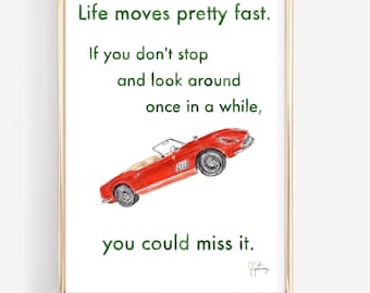 Retro 80's Cult Classic Ferris Buellers Day Off Life Moves Pretty Fast Gift For Movie Lover Motivational Hand Drawn Funky Fine Art Print