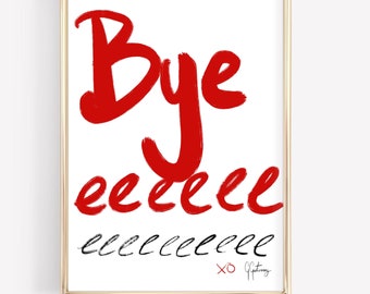 Minimalist Bye xo Red and Black Retro Hand Drawn Print Funky Text Wall Art Typography Fun Say Goobye Exit Art Aesthetic Room Decor