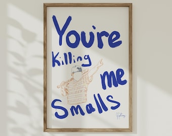 Trendy Retro 90's Summer Quote Poster You're Killing Me Smalls Downloadable Hand-Drawn Art Print for Baseball Fans