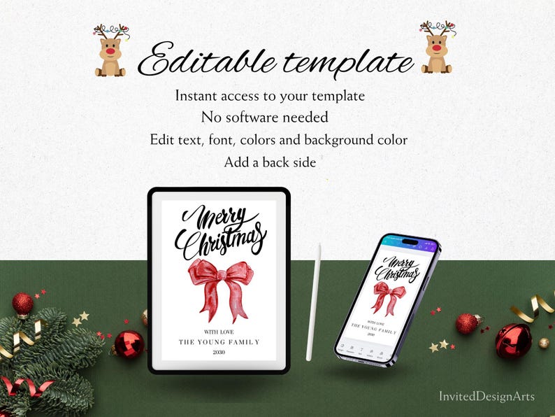 May include: A digital Christmas template with the text "Merry Christmas" and a red bow, displayed on a tablet and a smartphone. The image includes festive decorations and the text "Editable template".