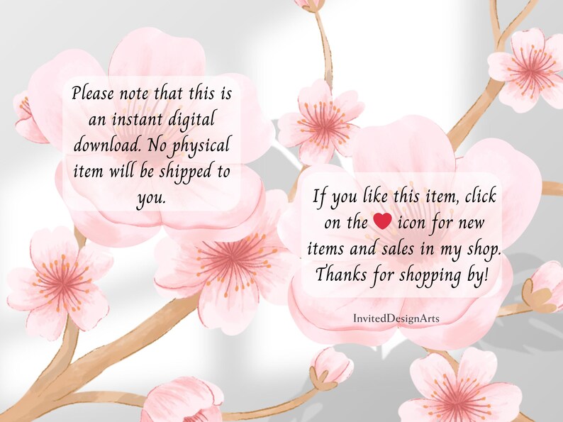 May include: Pink cherry blossom flowers with a white background and text that reads: "Please note that this is an instant digital download. No physical item will be shipped to you. If you like this item, click on the heart icon for new items and sales in my shop. Thanks for shopping by! InvitedDesignArts"