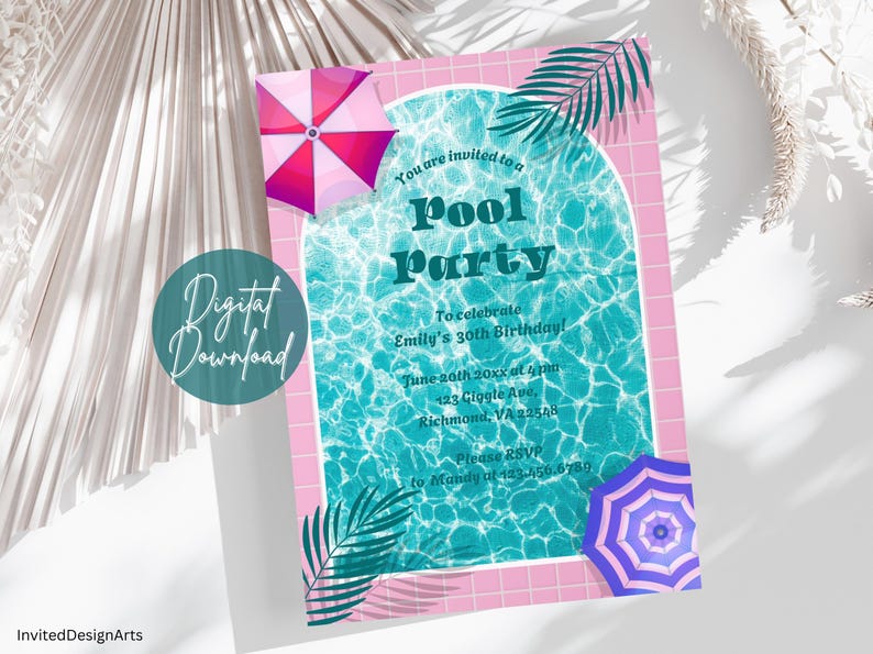 May include: A pink and blue pool party invitation with a graphic of a swimming pool and palm trees. The text reads "You are invited to a Pool Party To celebrate Emily's 30th Birthday! June 20th 20xx at 4 pm 123 Giggle Ave, Richmond, VA 22548 Please RSVP to Mandy at 123.456.6780"