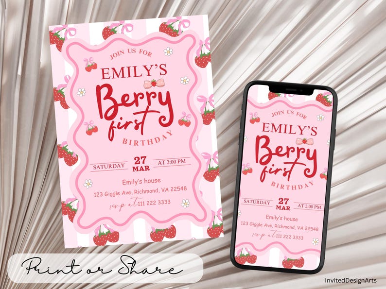 May include: Pink and white printable birthday invitation with a strawberry and cherry theme. The invitation says "Join us for Emily's Berry First Birthday" with the date and time of the party. The invitation also includes the address and phone number.