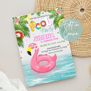 May include: A pink flamingo pool float with a tropical leaf design. The invitation reads "You're invited to a Pool Party" and "Juliana is turning five!" with the date and time of the party. The text "Edit in Canva" is written in a circle on the invitation.