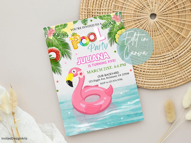 May include: A pink flamingo pool float with a tropical leaf design. The invitation reads "You're invited to a Pool Party" and "Juliana is turning five!" with the date and time of the party. The text "Edit in Canva" is written in a circle on the invitation.