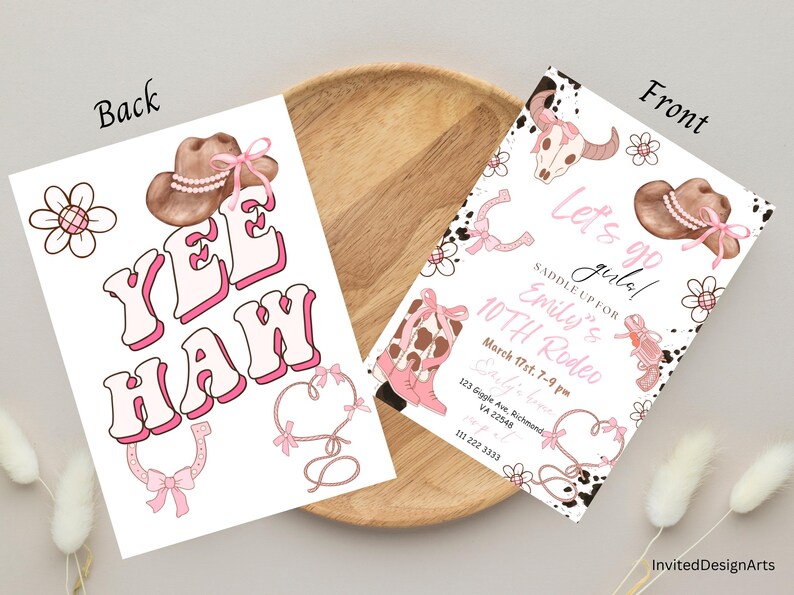 May include: A pink and white invitation with a cowgirl theme. The invitation says "Let's go gal! Saddle up for Emily's 10th Rodeo" with a pink and brown cowboy hat, boots, and a horseshoe.