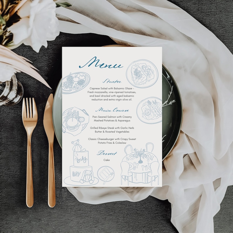 May include: A blue and white menu with illustrations of food and a baby shower theme. The menu includes appetizers, main courses, and dessert. The text on the menu reads "Menu", "Starter", "Caprese Salad with Balsamic Glaze", "Main Course", "Pan-Seared Salmon with Creamy Mashed Potatoes & Asparagus", "Grilled Ribeye Steak with Garlic Herb Butter & Roasted Vegetables", "Classic Cheeseburger with Crispy Sweet Potato Fries & Coleslaw", "Dessert", and "Coke".