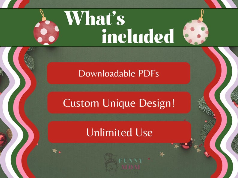 K&ouml;nnte beinhalten: Ein gr&uuml;ner Hintergrund mit roten und wei&szlig;en Weihnachtskugeln. Der Text "What's included" ist in wei&szlig;en Buchstaben. Drei rote Kn&ouml;pfe mit wei&szlig;em Text lauten "Downloadable PDFs", "Custom Unique Design!" und "Unlimited Use".