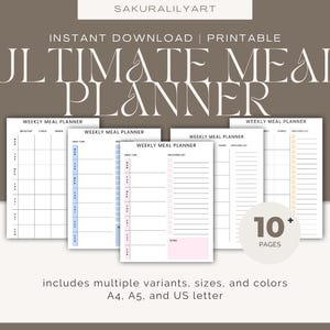 May include: A printable Ultimate Meal Planner with multiple pages, variants, sizes, and colors. The planner includes a weekly meal plan, grocery list, and more. Available in A4, A5, and US letter sizes. The image has the text "INSTANT DOWNLOAD | PRINTABLE".