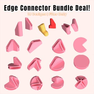 May include: An assortment of 3D-printed edge connectors in various shapes and colors, including pink, yellow, and red. The image features the text "Edge Connector Bundle Deal!" and "18 Designs | Files Only".