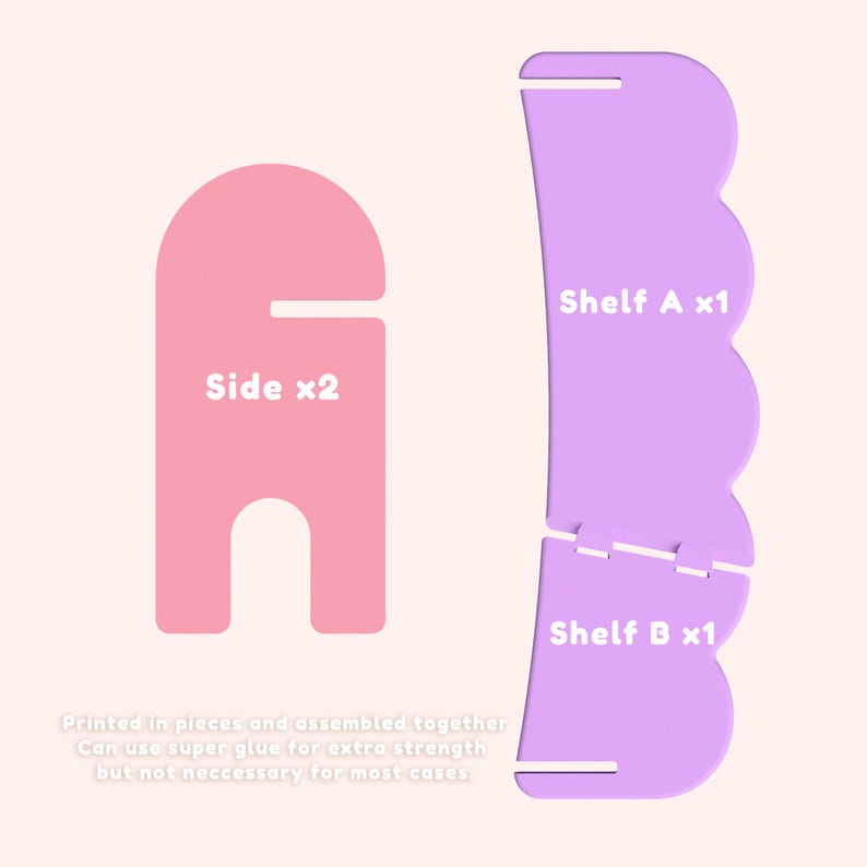 May include: A diagram of shelf components in pink and purple. The pink piece is labeled "Side x2". The purple pieces are labeled "Shelf A x1" and "Shelf B x1". Text at the bottom states the pieces are printed and assembled, with optional glue.