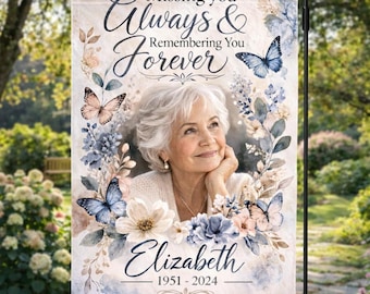 Missing You Always & Remembering You Forever Flag, Personalized Garden Flag , Memorial Gift, Custom Photo Memorial, Cemetery Decoration