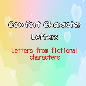 Comfort Character Letters - Personalized Letters from Your Comfort Characters