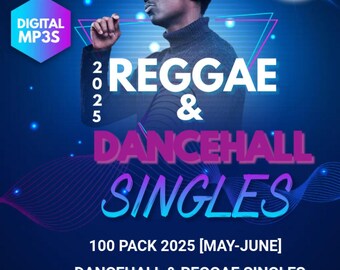 Pack de 100 sencillos de dancehall y reggae de 2025 [MAYO-JUNIO]
