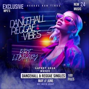 May include: A colorful poster advertising a collection of 100 dancehall and reggae singles. The poster features a woman with pink hair wearing sunglasses and a pink and blue jacket. The text on the poster reads "Dancehall Reggae Vibes", "RRT Library", "Latest 2024 Music", "Dancehall & Reggae Singles", "100 Files", "May // June", and "RRT Muzik Group".