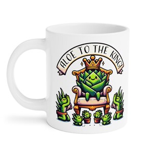Aloe to the King! Succulent Coffee Mug | Funny Cactus Design | Aloe Vera Lover Gift | Humorous Succulent Art | 11oz 15oz 20oz Sizes | Plant