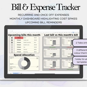 May include: A laptop screen displaying a spreadsheet with a bill and expense tracker. The spreadsheet includes sections for upcoming bills, last bill vs this month's bill, and spend allocation. The spreadsheet is organised into tabs and has different colour themes. The text on the screen reads "Bill & Expense Tracker", "Recurring and once off expenses", "Monthly dashboard highlighting cost spikes", "Upcoming bill reminders", "Upcoming bills this month", "Last bill vs this month's bill", "Spend Allocation", "2 Tabs only", "3 different colour themes", "1 easy to use template".