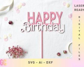 Girls Happy Birthday Cake Topper SVG: Layered | Laser Cut Vector (Glowforge, XTool, Cricut, CNC)