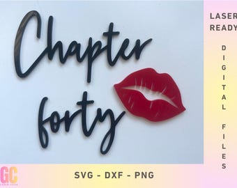 Chapter Forty & Lips Cake Charms SVG Laser Cut Vector (Glowforge, XTool, Cricut, CNC)