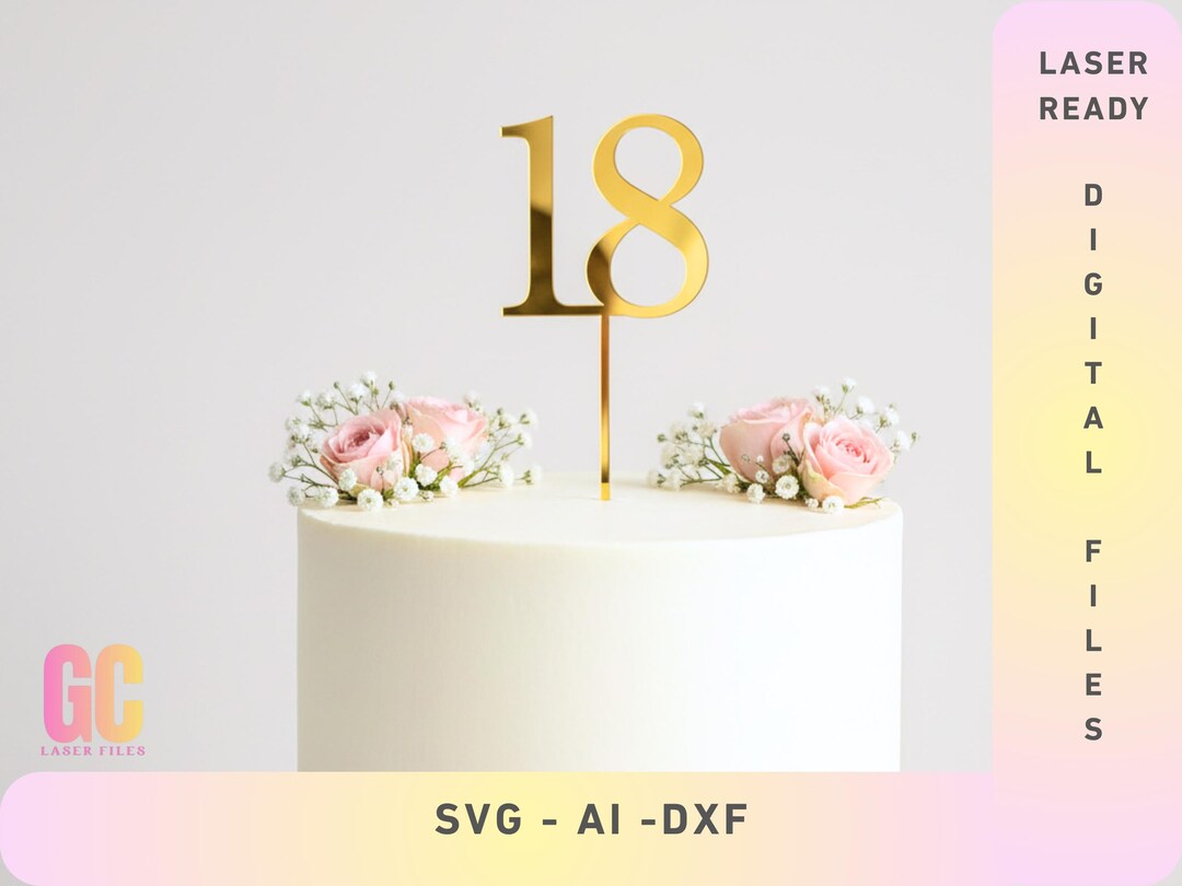 18th Birthday Cake Topper SVG Laser Cut File (digital Download) - Etsy