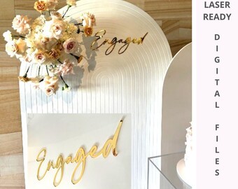 Engaged Script Sign SVG 45cm : Laser Cut File for Engagement Parties (Digital Download)