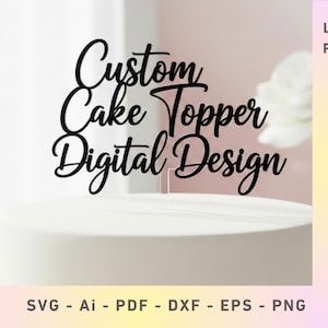 Benutzerdefinierte Cake Topper Ihr Design | Laserschnittdateien (Digitaler Download)