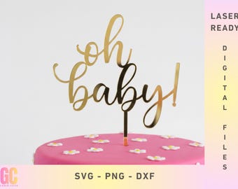 Oh Baby Cake Topper SVG Baby Shower | Laser Cut Vector (Glowforge, XTool, Cricut, CNC)