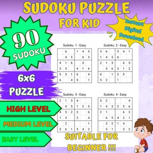 May include: A printable set of 90 Sudoku puzzles for kids. The puzzles are 6x6 and are labeled as easy, medium, and high level. The text "Instant Digital Download" is also included in the image.